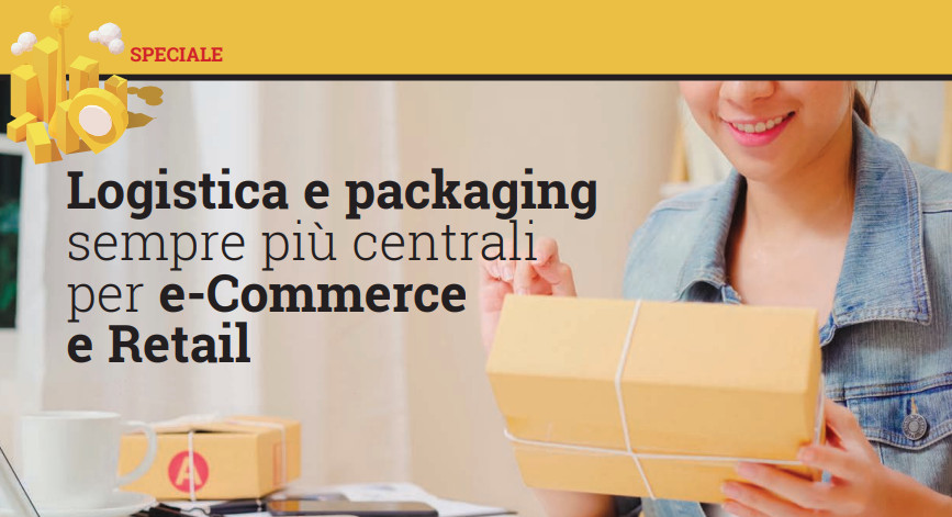 Logistica e Packaging sempre più centrali per E commerce e Retail