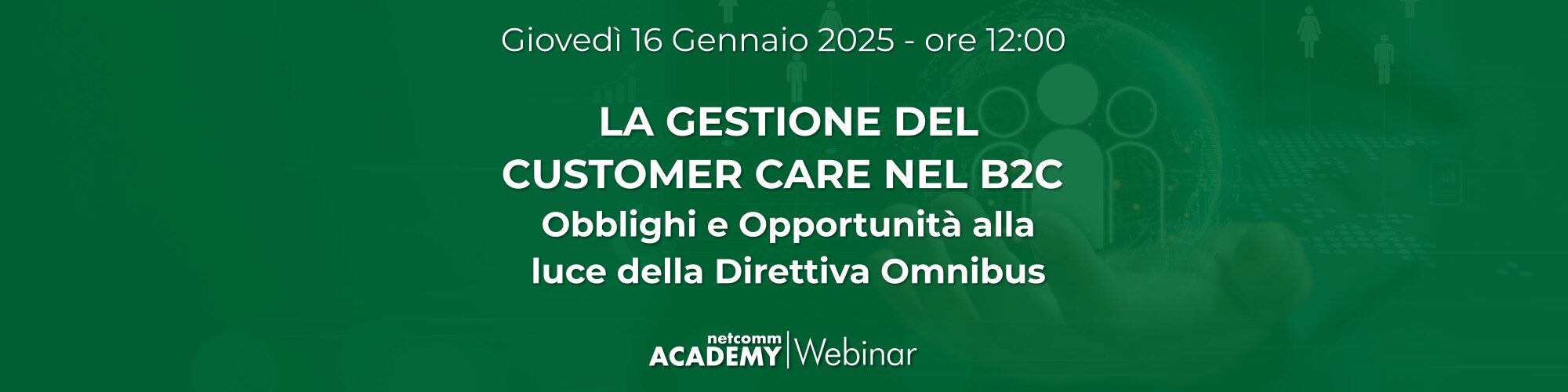 Gestione del Customer Care nel B2C: Obblighi e Opportunità alla luce della Direttiva Omnibus